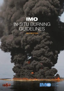 IMO In-Situ Burning Guidelines  - 2017 Edition