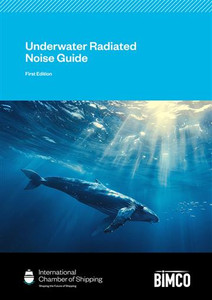 Underwater Radiated Noise Guide - First Edition Underwater Radiated Noise Guide - First Edition
