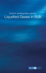 Code for Existing Ships Carrying Liquefied Gases in Bulk - 1976 Edition