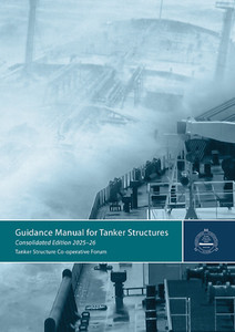 Guidance Manual for Tanker Structures - Consolidated Edition 2025-26