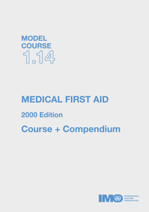 Medical First Aid - Model Course 1.14: Course and Compendium Medical First Aid - Model Course 1.14: Course and Compendium