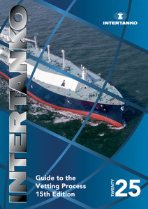 INTERTANKO Guide to the Vetting Process - 15th Edition, 2025