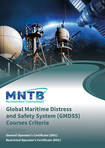 Global Maritime Distress and Safety System (GMDSS) Courses Criteria - 3rd Edition Global Maritime Distress and Safety System (GMDSS) Courses Criteria - 3rd Edition