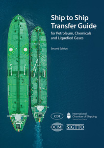 Ship to Ship Transfer Guide for Petroleum, Chemicals and Liquefied Gases - Second Edition Ship to Ship Transfer Guide for Petroleum, Chemicals and Liquefied Gases - Second Edition