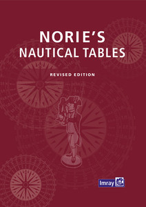 Norie's Nautical Tables - Revised Edition (2025) Norie's Nautical Tables - Revised Edition (2025)