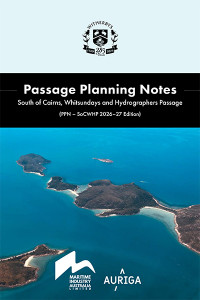 Passage Planning Notes - South of Cairns, Whitsundays and Hydrographers Passage (PPN - SoCWHP 2026-27 Edition)