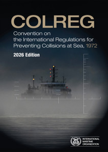COLREG, 2026 Edition - Convention on the International Regulations for Preventing Collisions at Sea, 1972