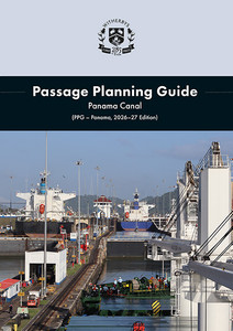 Passage Planning Guide: Panama Canal - (PPG - Panama, 2026-27 Edition)