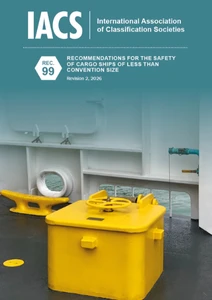 Recommendations for the Safety of Cargo Ships of less than Convention Size (Rec.99)