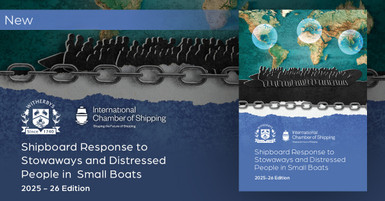 ‘Shipboard Response to Stowaways and Distressed People in Small Boats - 2025-26 Edition’ – Maritime Security: Managing Risks Associated with Stowaways and Rescued People at Sea