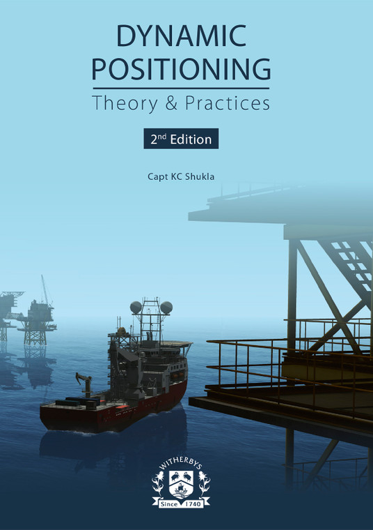 Dynamic Positioning: Theory & Practices - 2nd Edition 