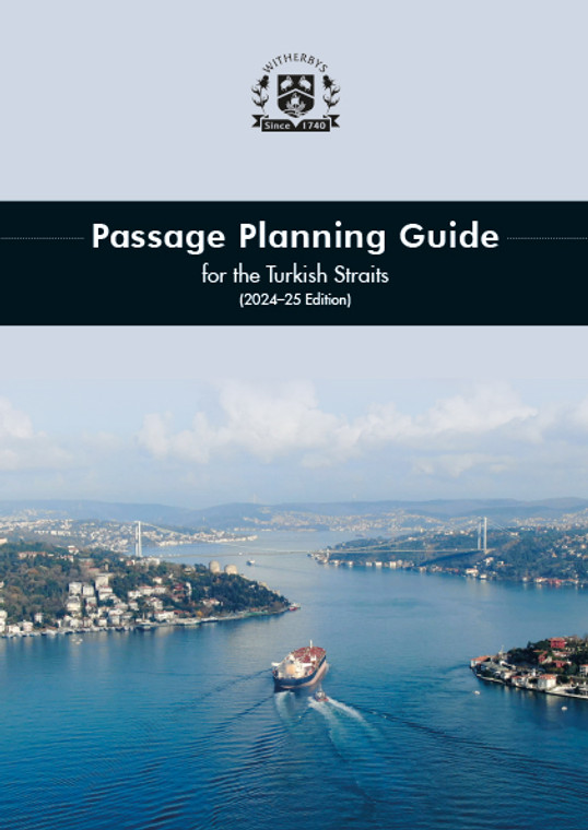 Passage Planning Guide for the Turkish Straits - 2024-25 Edition
