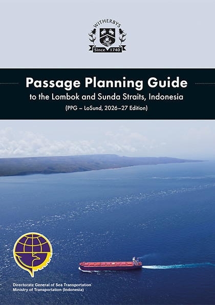 Passage Planning Guide to the Lombok and Sunda Straits, Indonesia - (PPG - LoSund, 2026-27 Edition)