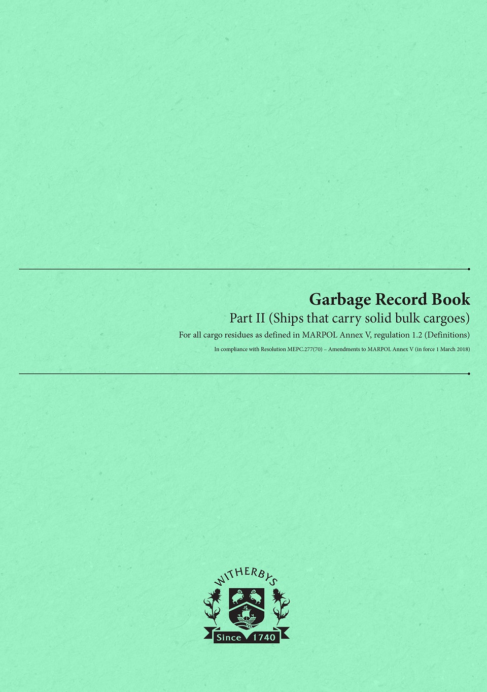 Garbage Record Logbook Part II (Ships that carry solid bulk cargoes
