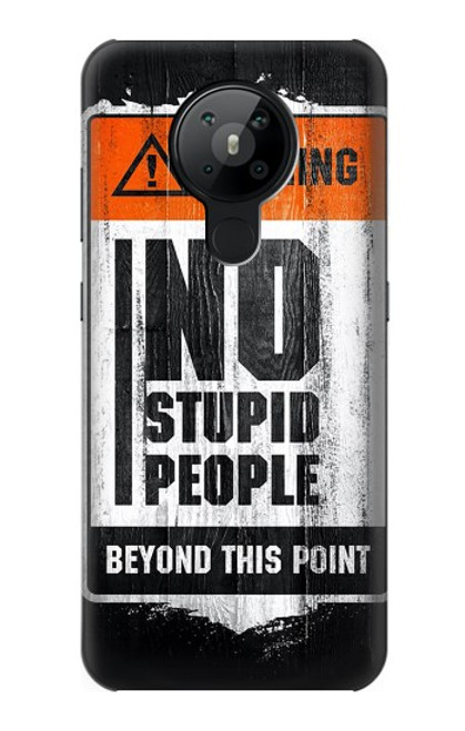 S3704 No Stupid People Case For Nokia 5.3