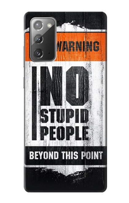 S3704 No Stupid People Case For Samsung Galaxy Note 20