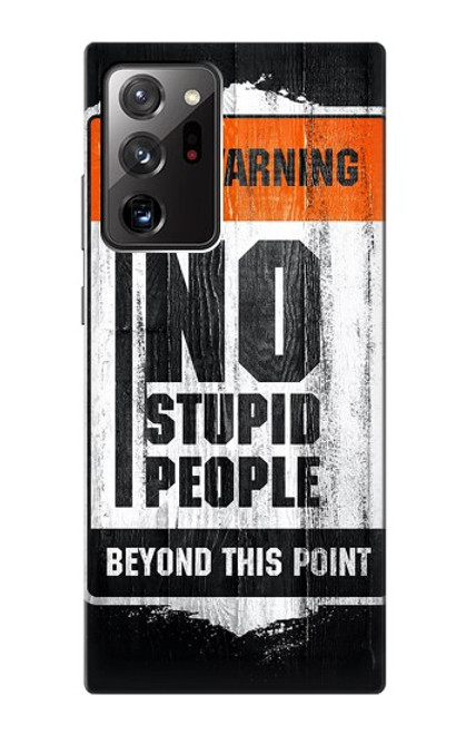 S3704 No Stupid People Case For Samsung Galaxy Note 20 Ultra, Ultra 5G