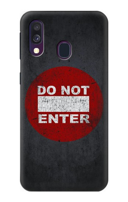 S3683 Do Not Enter Case For Samsung Galaxy A40