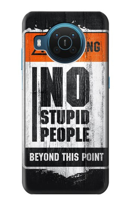 S3704 No Stupid People Case For Nokia X20