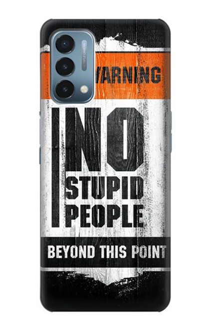 S3704 No Stupid People Case For OnePlus Nord N200 5G