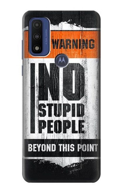 S3704 No Stupid People Case For Motorola G Pure