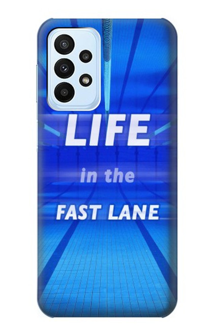 S3136 Life in the Fast Lane Swimming Pool Case For Samsung Galaxy A23