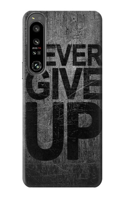 S3367 Never Give Up Case For Sony Xperia 1 IV