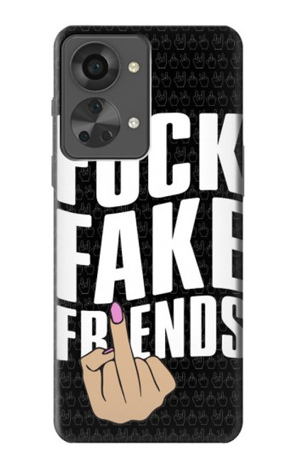 S3598 Middle Finger Fuck Fake Friend Case For OnePlus Nord 2T