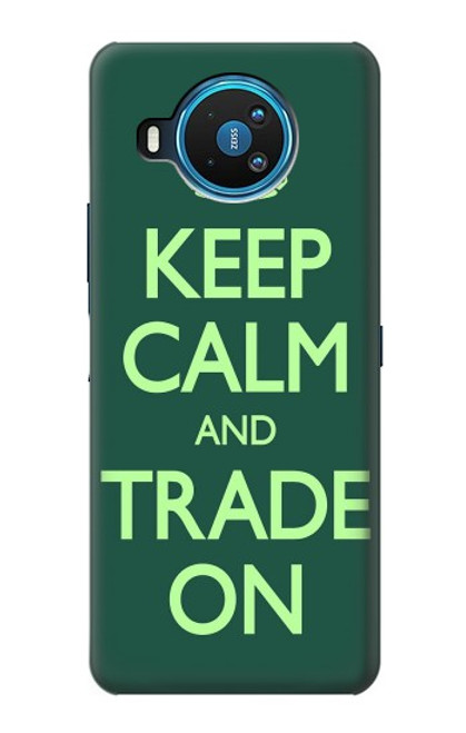 S3862 Keep Calm and Trade On Case For Nokia 8.3 5G