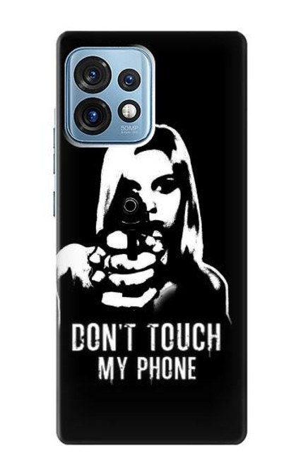S2518 Do Not Touch My Phone Case For Motorola Edge+ (2023), X40, X40 Pro, Edge 40 Pro