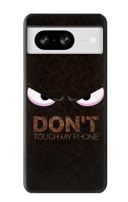S3412 Do Not Touch My Phone Case For Google Pixel 8
