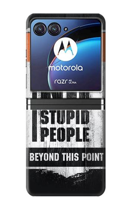 S3704 No Stupid People Case For Motorola Razr 40 Ultra