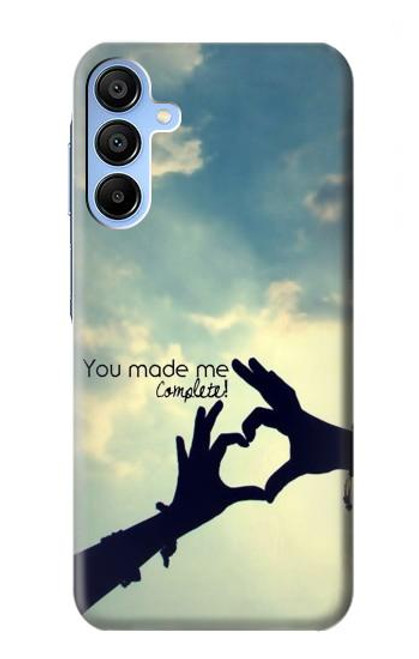 S2640 You Made Me Complete Love Case For Samsung Galaxy A15 5G