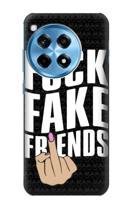 S3598 Middle Finger Fuck Fake Friend Case For OnePlus 12R