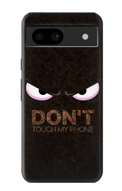 S3412 Do Not Touch My Phone Case For Google Pixel 8a