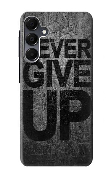 S3367 Never Give Up Case For Samsung Galaxy A16 5G