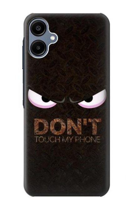 S3412 Do Not Touch My Phone Case For Samsung Galaxy A06
