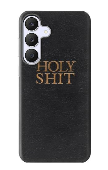 S3166 Funny Holy Shit Case For Samsung Galaxy S25 FE, S26 FE