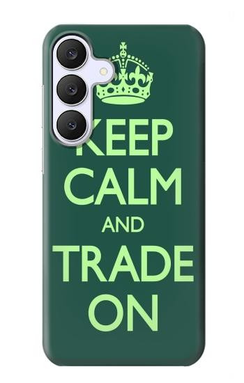 S3862 Keep Calm and Trade On Case For Samsung Galaxy S25 FE