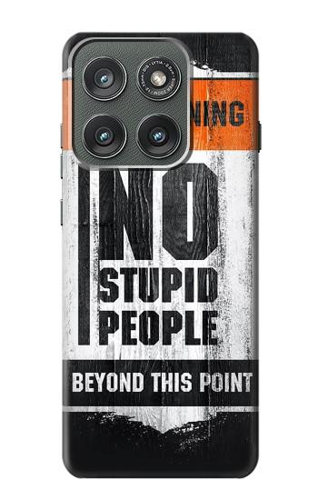 S3704 No Stupid People Case For Motorola Edge (2025)