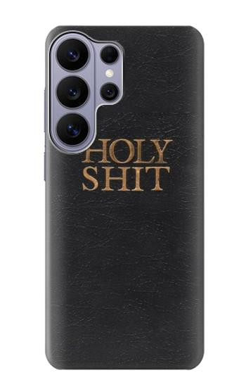 S3166 Funny Holy Shit Case For Samsung Galaxy S26 Ultra