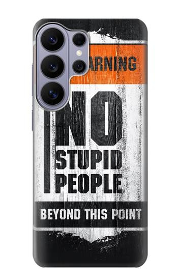 S3704 No Stupid People Case For Samsung Galaxy S26 Ultra