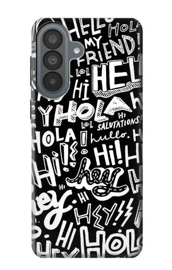 S2744 Hey Hi Hello Art Pattern Case For Samsung Galaxy A37