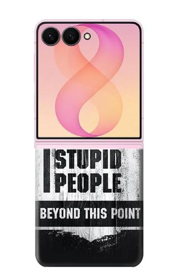S3704 No Stupid People Case For Samsung Galaxy Z Flip 8