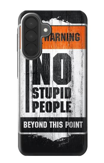 S3704 No Stupid People Case For Samsung Galaxy A27