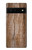 S0599 Wood Graphic Printed Case For Google Pixel 6