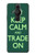 S3862 Keep Calm and Trade On Case For Sony Xperia Pro-I