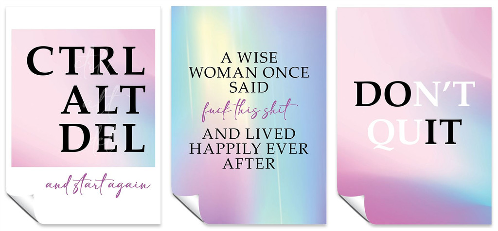 Motivational Poster Set of 3 A3 A wise Woman Once Said, Ctrl Alt Delete & Start Again, & Don't Quit