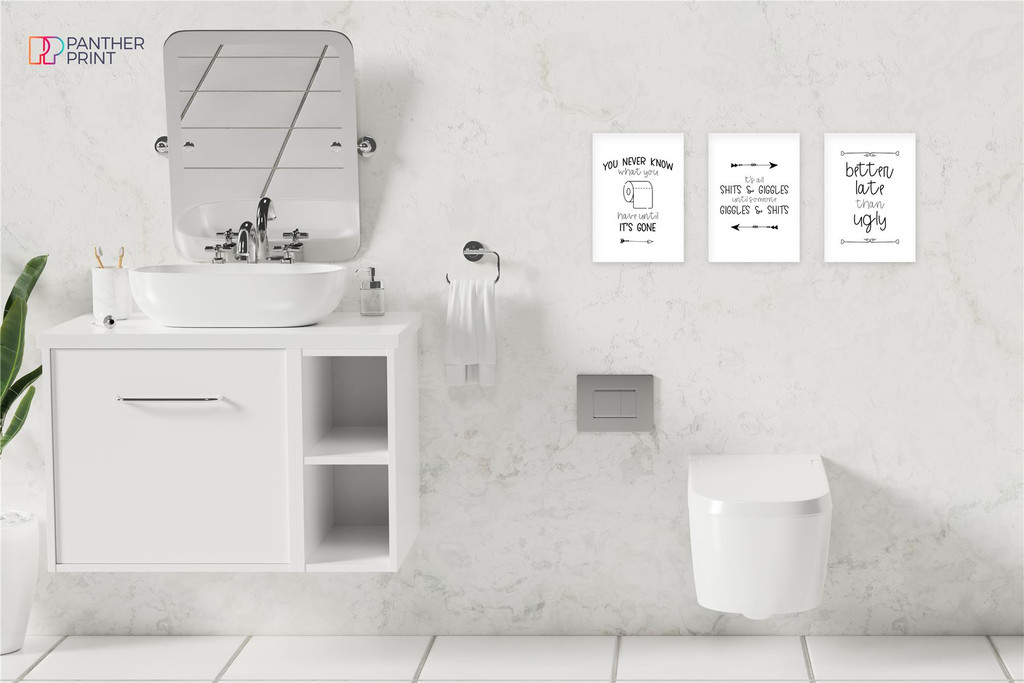 Bathroom Set of 3 A3 Posters Better Late Than Ugly, It's All About Shit & Giggles, & You Never Know What You Have Until it's Gone