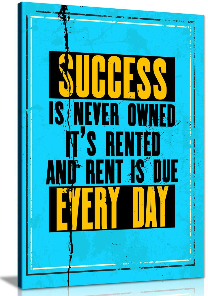 Inspiring Motivation Quote Success Is Never Owned Canvas